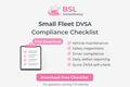 Small Fleet DVSA Compliance Checklist (Free Download)